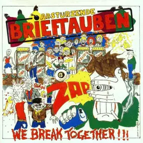 Abstuerzende Brieftauben - We Break Together