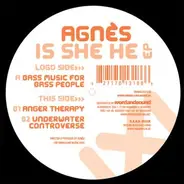 Agnés - Is She He EP