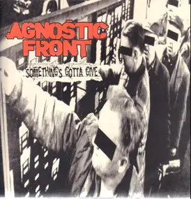 Agnostic Front - Something's Gotta Give
