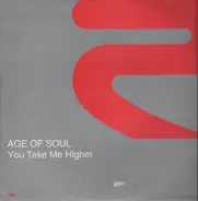 Age Of Soul - You Take Me Higher