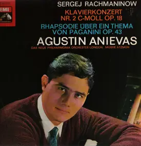 Agustin Anievas - Sergej Rachmaninow, Klavierkonzert Nr.2 C-Moll Op.18,. Rhapsodie Uber Ein Thema Von Paganni Op.43,