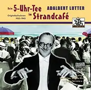 Adalbert Lutter - Beim 5-Uhr-Tee Im Strandcafé