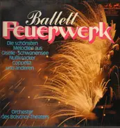 Adam / Prokofieff / Tschaikowsky a.o. - Ballett-Feuerwerk
