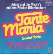 Adam Und Die Micky's Mit Den Die Fidele Offenbacher - Tante Maria (Santa Maria)