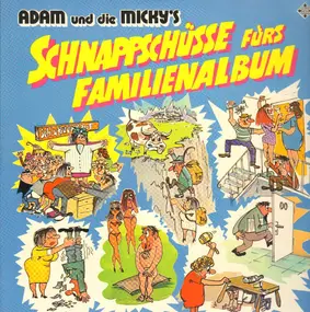 Adam und Die Micky's - Schnappschüsse für's Familienalbum