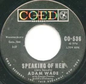 Adam Wade - Speaking Of Her