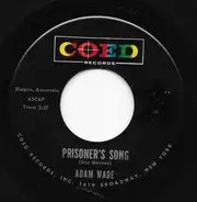 Adam Wade - Prisoner's Song / Them There Eyes