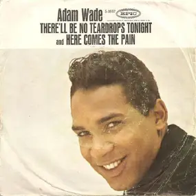 Adam Wade - There'll Be No Teardrops Tonight