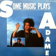 Adâme - Some Music Plays