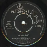 Adam Faith With The Roulettes - So Long Baby