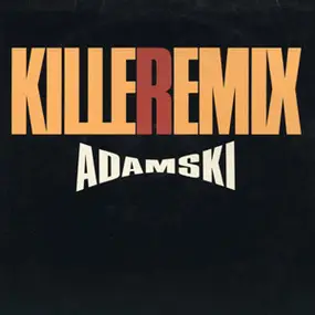 Adamski - Killer remix