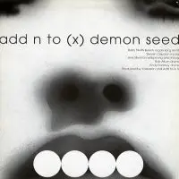 Add N to (X) - Demon Seed / Asthma