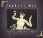 Adelaide Hall - The Enduring Charm Of Adelaide Hall - Original Recordings 1927 - 1944