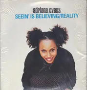 Adriana Evans - Seein' Is Believing / Reality