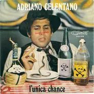 Adriano Celentano - L'Unica Chance