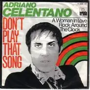 Adriano Celentano - Don't Play That Song