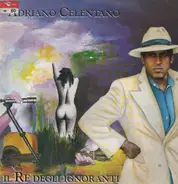Adriano Celentano - Il Re Degli Ignoranti
