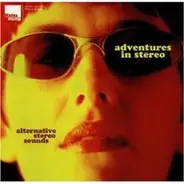 Adventures in Stereo - Alternative Stereo Sounds