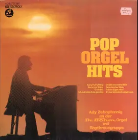 Ady Zehnpfennig - Pop Orgel Hits