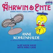 Ährwin & Ente - Anne Kohlenhalde / Aufe Wilde Wiese Mitte Pärle Giese
