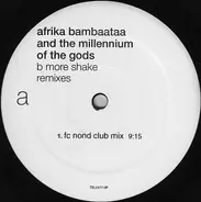 Afrika Bambaataa - B More Shake (Remixes)