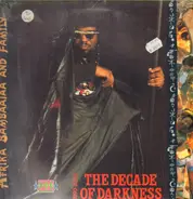 Afrika Bambaataa & Family - The Decade Of Darkness 1990-2000