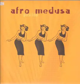 Afro Medusa - Pasilda