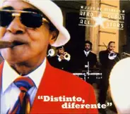 Afro-Cuban All Stars - Distinto,Diferente