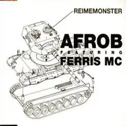 Afrob Feat. Ferris Mc - Reimemonster