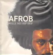 Afrob - Rolle Mit Hip Hop