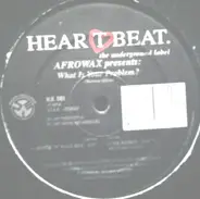 Afrowax - What Is Your Problem?