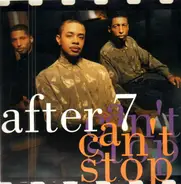 After 7 - Can't Stop