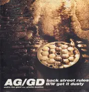 AG / The Ghetto Dwellas - Back Street Rules / Get It Dusty