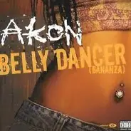 Akon - Belly Dancer (Bananza)