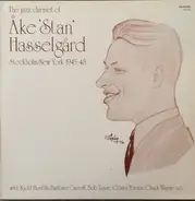 Åke Hasselgård - The Jazz Clarinet Of Åke 'Stan' Hasselgård