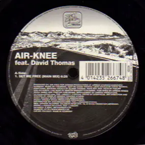 Air-Knee Featuring David Thomas - Set Me Free