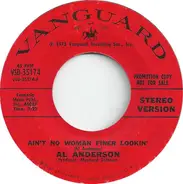 Al Anderson - Ain't No Woman Finer Lookin'