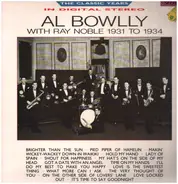 Al Bowlly , Ray Noble - Al Bowlly With Ray Noble 1931 To 1934