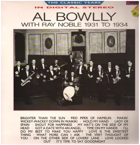 Al Bowlly - Al Bowlly With Ray Noble 1931 To 1934