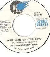 Al Campbell / Daddy Screw - Some More Of Your Love