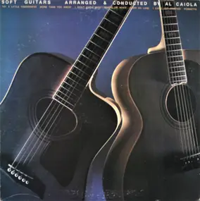 Al Caiola - Soft Guitars