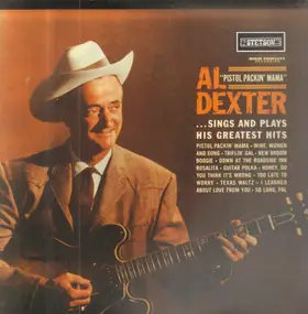 Al Dexter - Sings And Plays His Greatest Hits