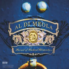 Al Di Meola - Pursuit Of Radical Rhapsody