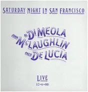 Al Di Meola , John McLaughlin , Paco De Lucía - Saturday Night In San Francisco