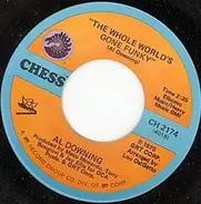 Al Downing - Gimme Some Lovin' / The Whole World's Gone Funky