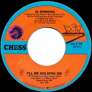 Al Downing - I'll Be Holding On / Baby Let's Talk It Over