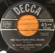 Al Jolson And The Andrews Sisters - The Old Piano Roll Blues / Way Down Yonder In New Orleans