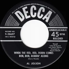 Al Jolson - When The Red, Red, Robin Comes Bob, Bob, Bobbin' Along