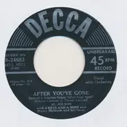Al Jolson With 4 Hits And A Miss And Matty Malneck And His Orchestra - After You've Gone / Chinatown, My Chinatown