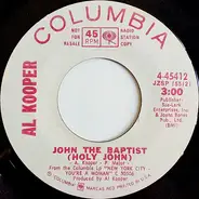 Al Kooper - John The Baptist (Holy John) / Back On My Feet